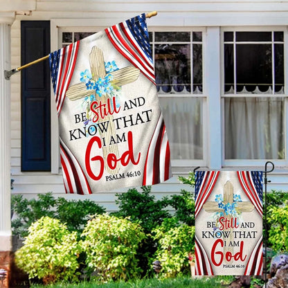 Jesus Dove Cross Symbol Be Still And Know That I Am God American Flag TPT460F - Easter House Flags - Christian Easter Garden Flags