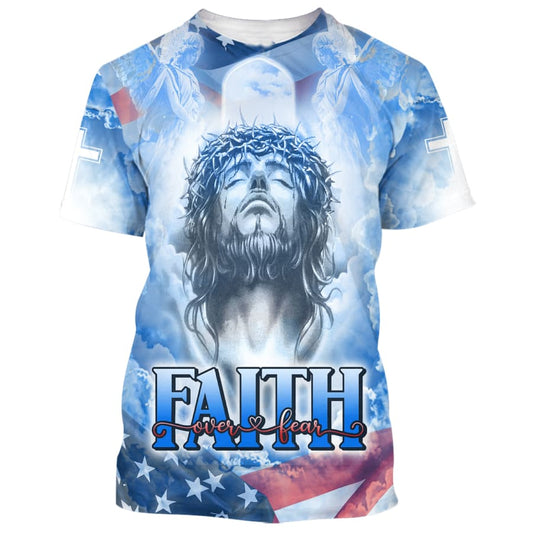 Jesus Faith Over Fear 3d Shirts - Christian T Shirts For Men And Women