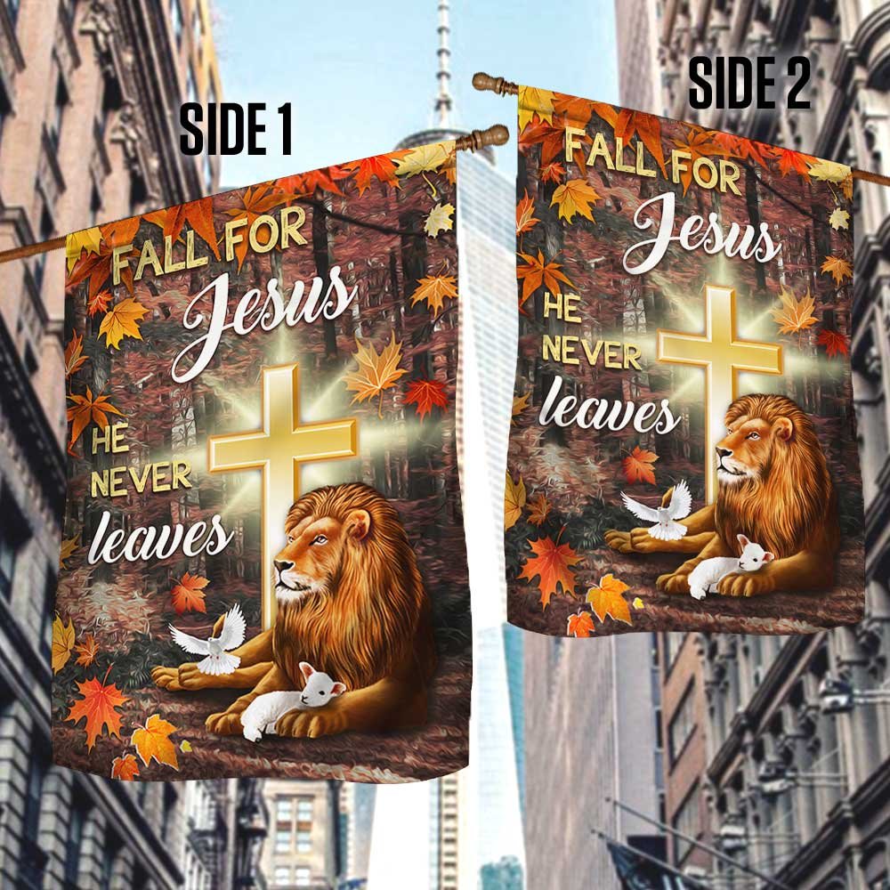 Jesus Flag Fall For Jesus He Never Leaves God Lamp Lion - Outdoor Christian House Flag - Christian Garden Flags