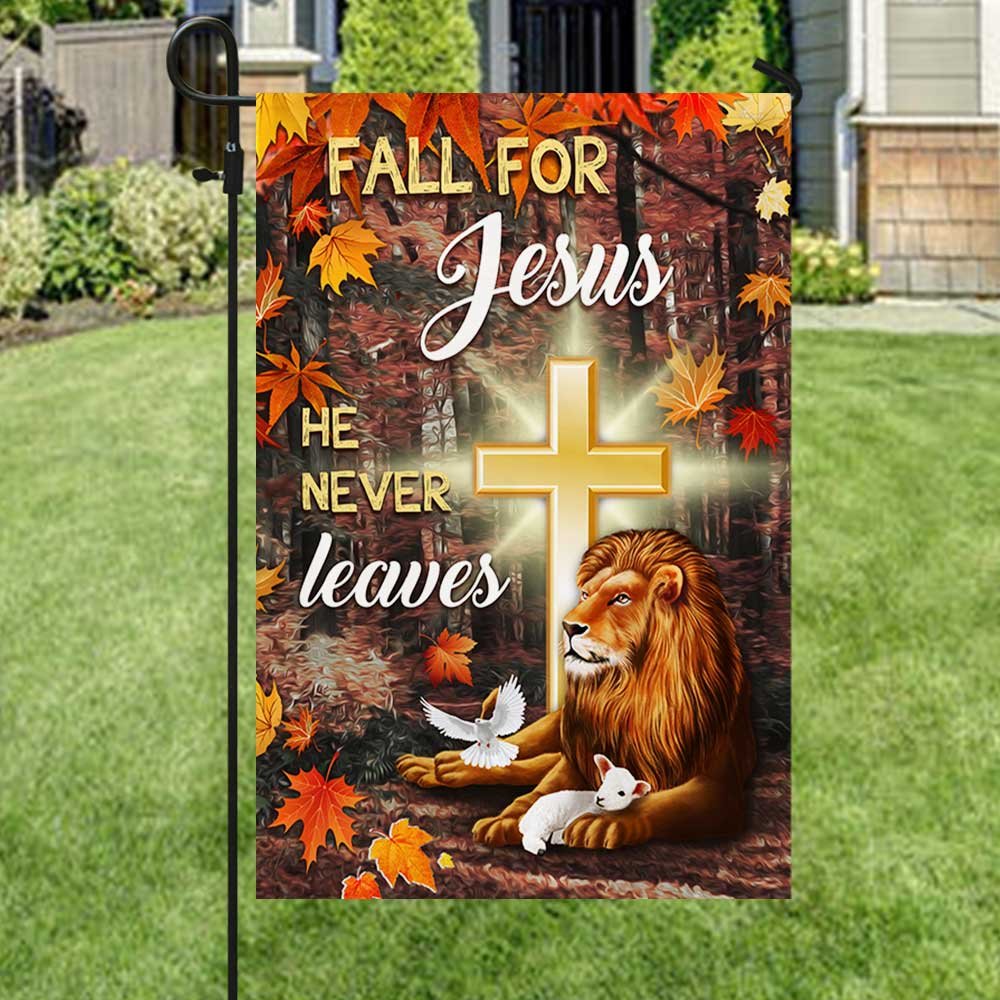 Jesus Flag Fall For Jesus He Never Leaves God Lamp Lion - Outdoor Christian House Flag - Christian Garden Flags