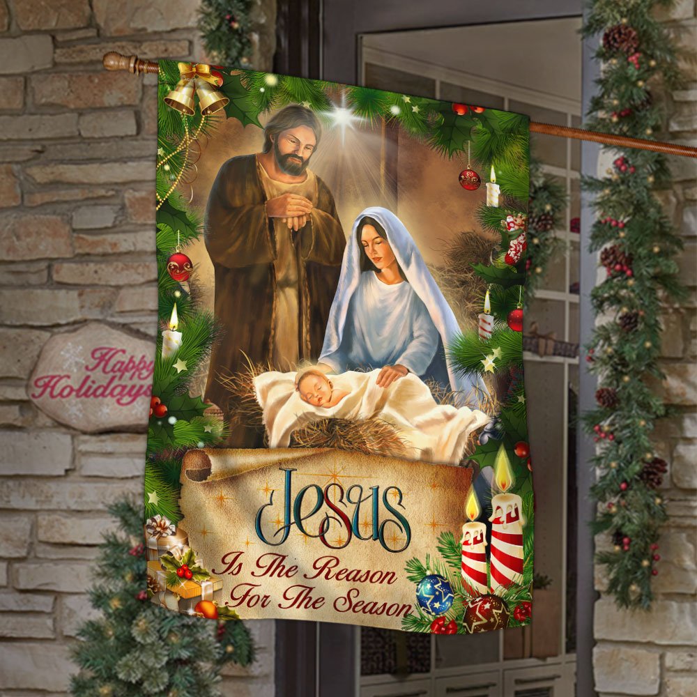 Jesus Flag Jesus Is The Reason For The Season Christmas Flag - Religious Christmas House Flags