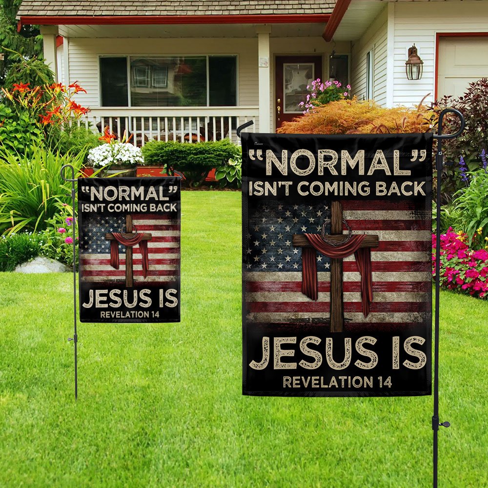 Jesus Flag Normal Isn't Coming Back Jesus Is American Flag