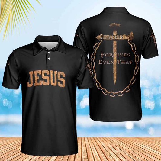 Jesus Forgives Even That Polo Shirts - Christian Shirt For Men And Women