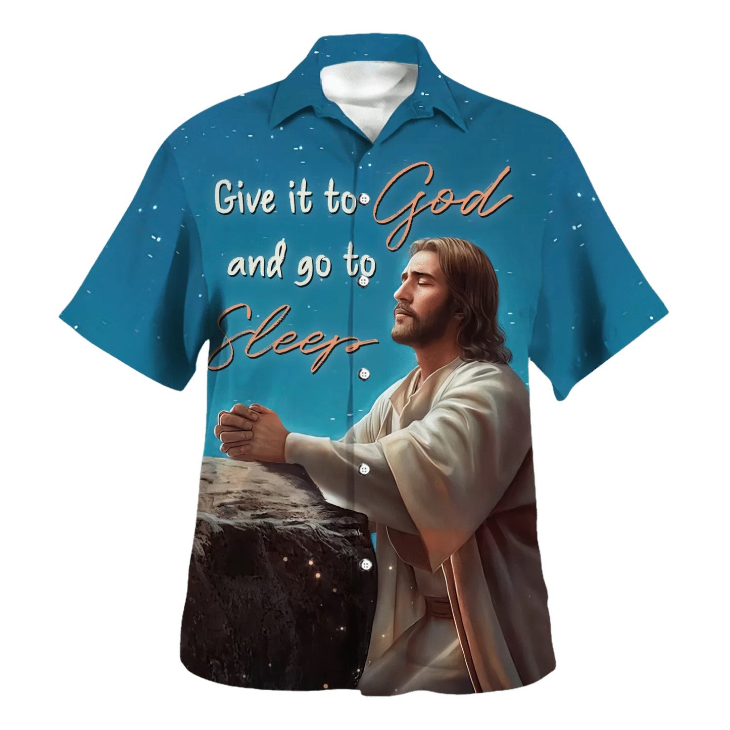 Jesus Give It To God And Go To Sleep Hawaiian Shirt - Best Hawaiian Shirts - Christian Hawaiian Shirt