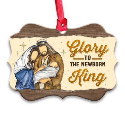 Jesus Glory To The Newborn King Metal Ornament - Christmas Ornament - Christmas Gift