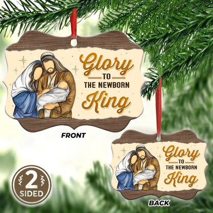 Jesus Glory To The Newborn King Metal Ornament - Christmas Ornament - Christmas Gift