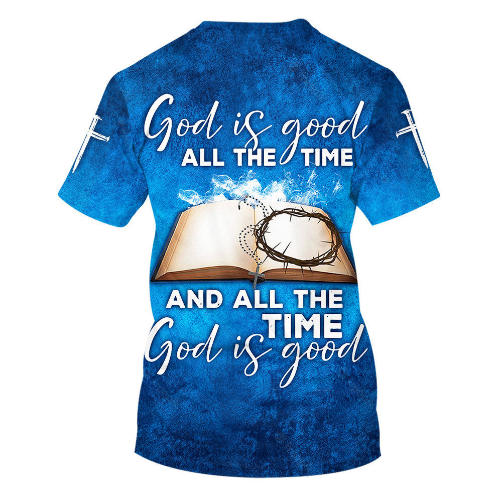 Jesus God Is Good All The Time 3d All Over Print Shirt - Christian 3d Shirts For Men Women