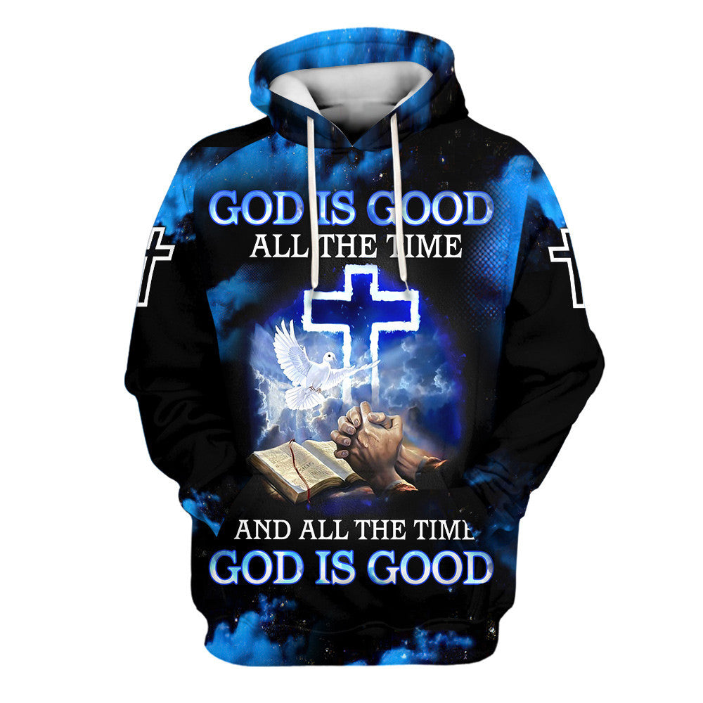 Jesus God Is Good All The Time And All The Time God Is Good Hoodies - Jesus Hoodie - Men & Women Christian Hoodie - 3D Printed Hoodie