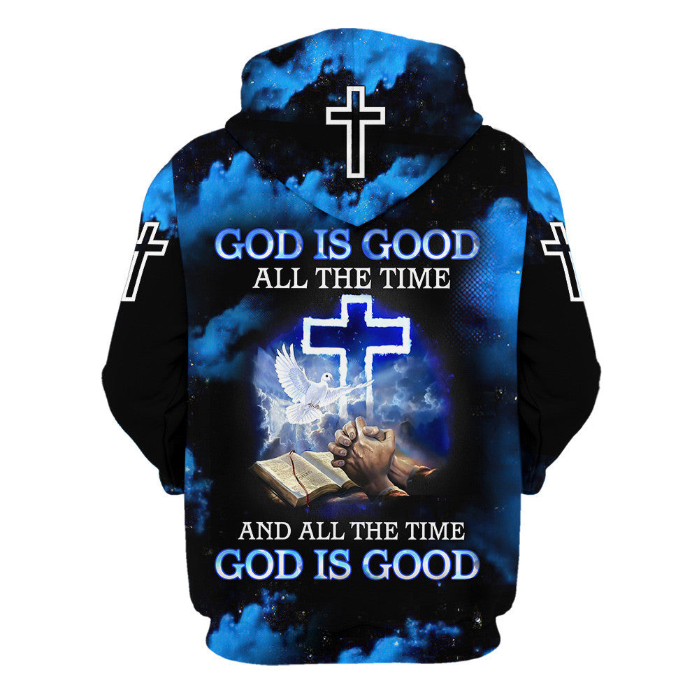 Jesus God Is Good All The Time And All The Time God Is Good Hoodies - Jesus Hoodie - Men & Women Christian Hoodie - 3D Printed Hoodie