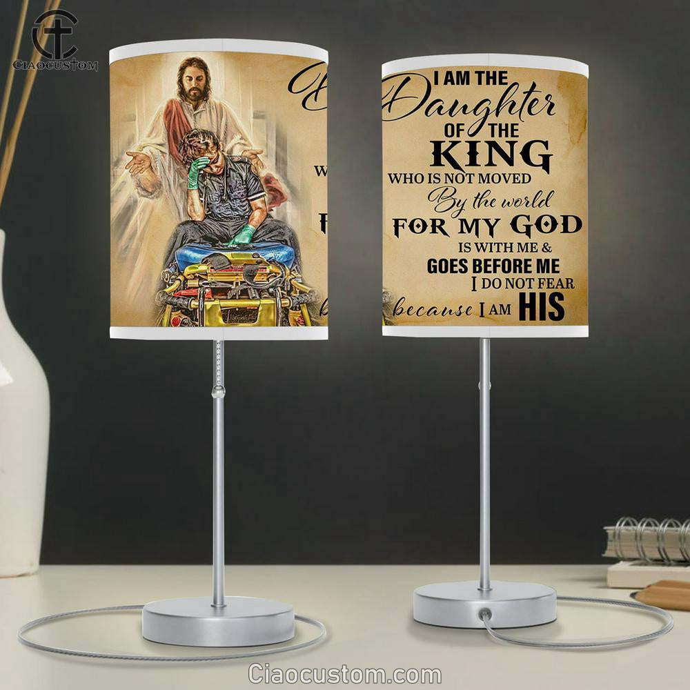 Jesus I Am The Daughter Of The King Table Lamp Prints - Jesus Christ Table Lamp - Christian Table Lamp Prints