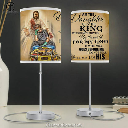 Jesus I Am The Daughter Of The King Table Lamp Prints - Jesus Christ Table Lamp - Christian Table Lamp Prints