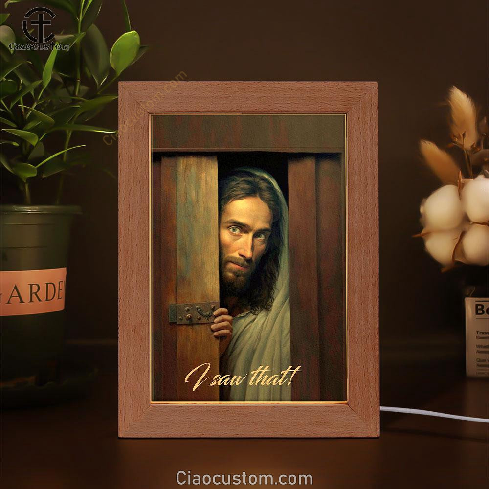 Jesus I Saw That Frame Lamp Pictures - Jesus Art Prints - Jesus Art - Christian Home Decor