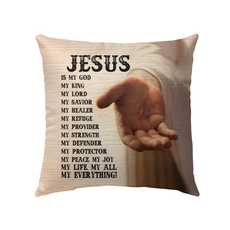 Jesus Is My Everything Christian Pillow