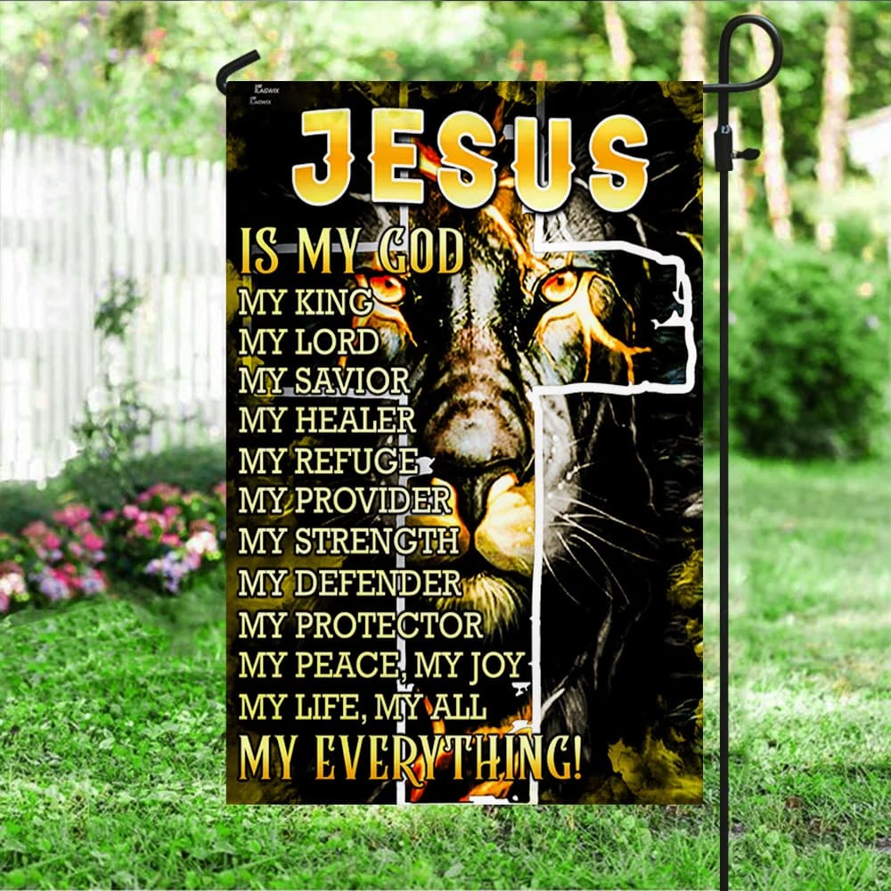 Jesus Is My Everything House Flags - Christian Garden Flags - Outdoor Christian Flag