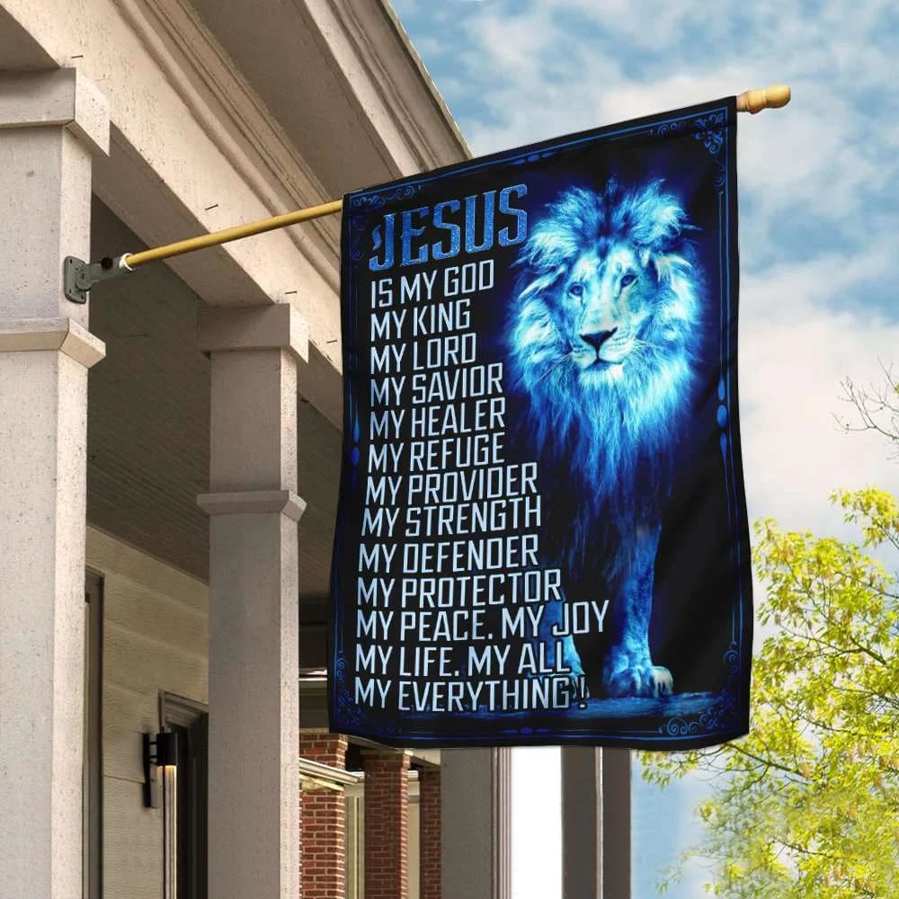 Jesus Is My God My Everything House Flags - Christian Garden Flags - Outdoor Christian Flag