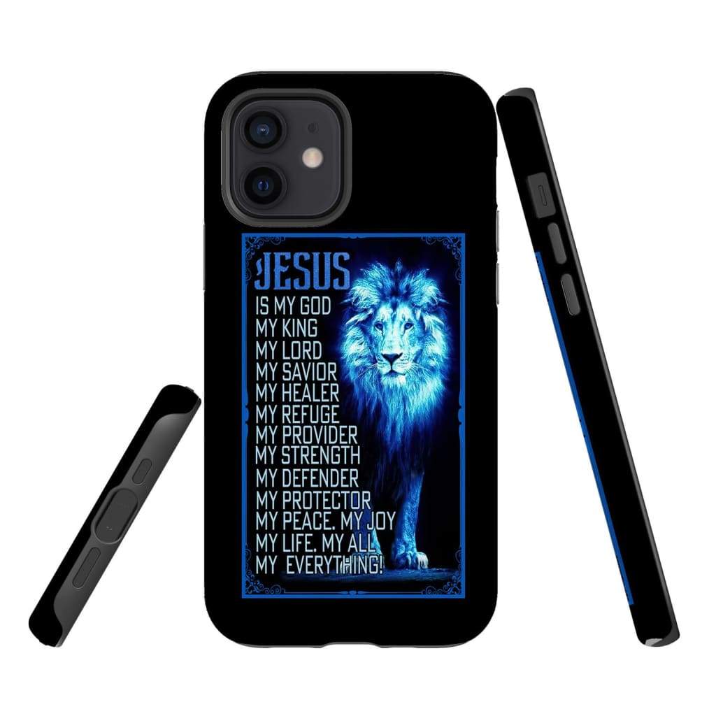 Jesus Is My God My King My Lord My Savior - Lion Of Judah Phone Case - Inspirational Bible Scripture iPhone Cases