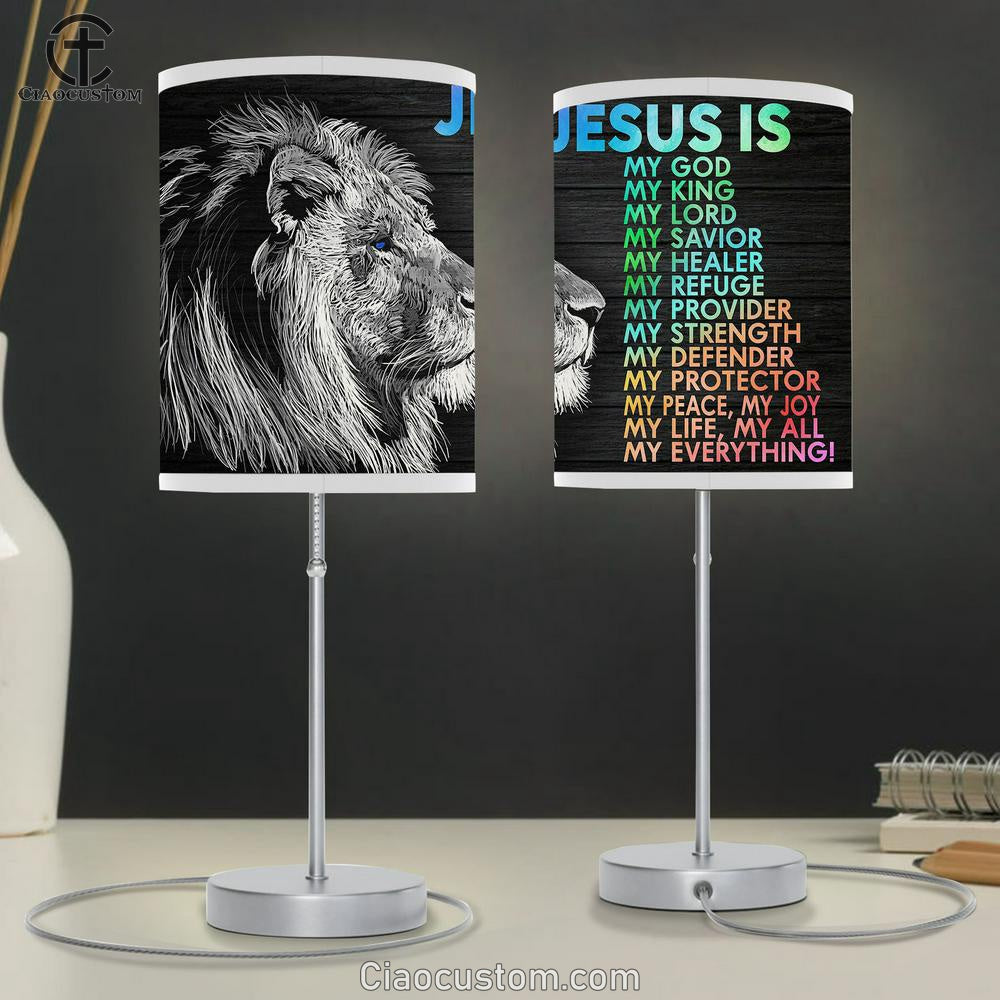 Jesus Is My God My King My Lord Table Lamp For Bedroom - Jesus Christ Table Lamp - Christian Table Lamp Prints