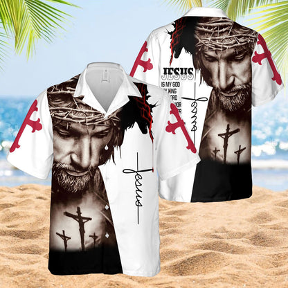 Jesus Is My God My Life All My Everything Hawaiian Shirt - Christian Hawaiian Shirt for Men Women