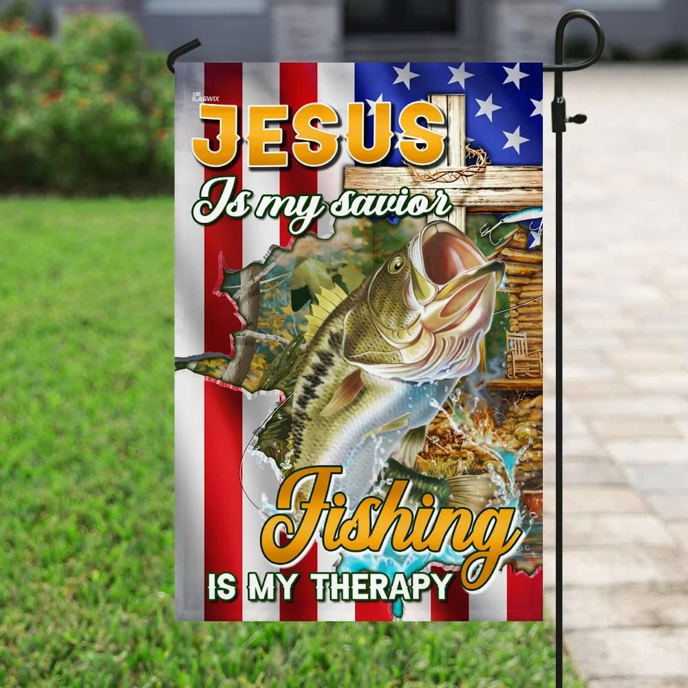 Jesus Is My Savior Fishing Is My Therapy House Flag - Christian Garden Flags - Christian Flag - Religious Flags