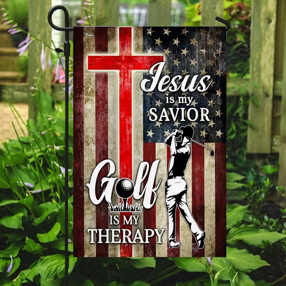 Jesus Is My Savior Golf Is My Therapy House Flag - Christian Garden Flags - Christian Flag - Religious Flags