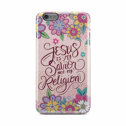 Jesus Is My Savior Not My Religion Christian Phone Case - Jesus Phone Cases - Inspirational Bible Scripture iPhone Cases