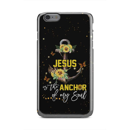 Jesus Is The Anchor Of My Soul Sunflower Christian Phone Case - Inspirational Bible Scripture iPhone Cases