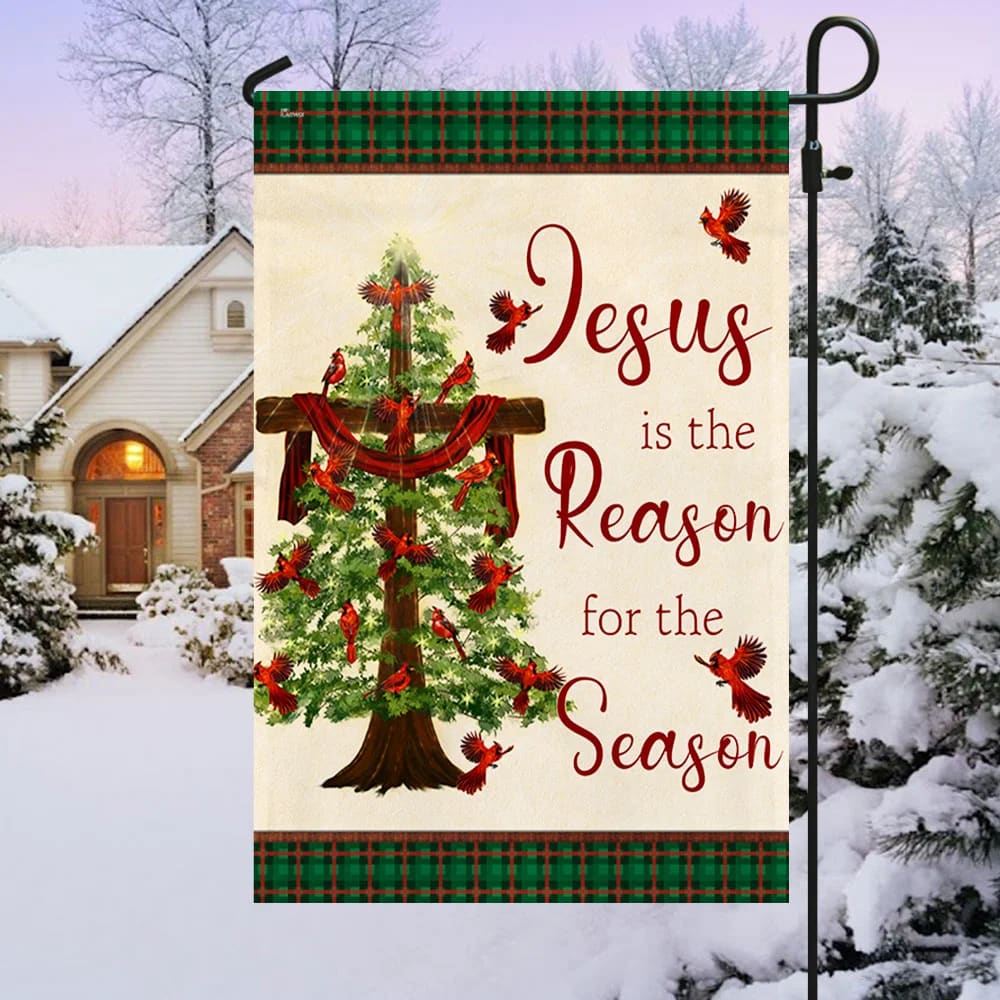 Jesus Is The Reason For The Season Christmas Flag 2 - Christmas Garden Flag - Christmas House Flag - Christmas Outdoor Decoration