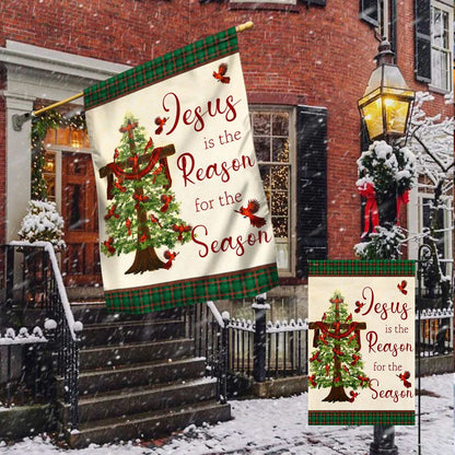 Jesus Is The Reason For The Season Christmas Flag 2 - Christmas Garden Flag - Christmas House Flag - Christmas Outdoor Decoration