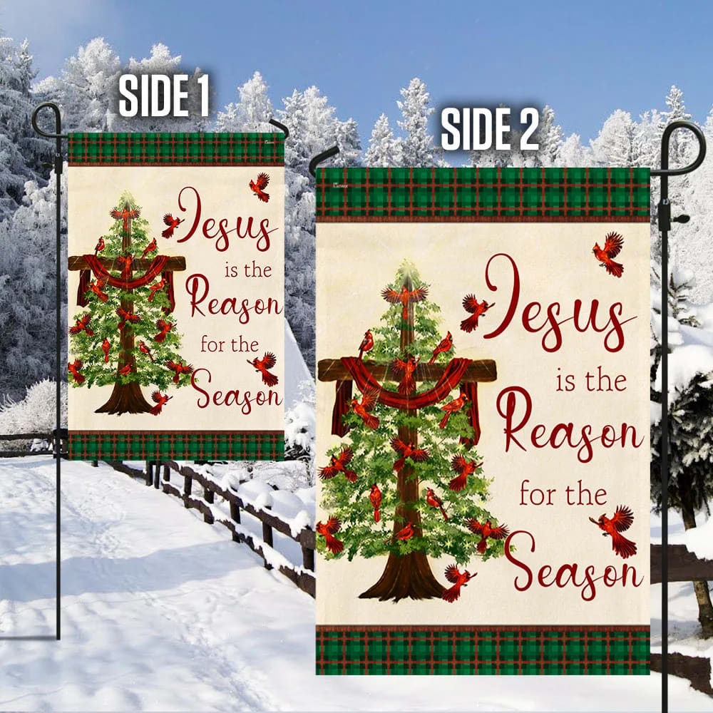 Jesus Is The Reason For The Season Christmas Flag 2 - Christmas Garden Flag - Christmas House Flag - Christmas Outdoor Decoration