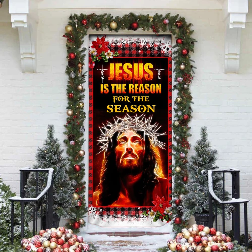 Jesus Is The Reason For The Season Door Cover - Religious Door Decorations - Christian Home Decor