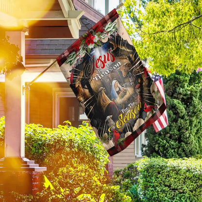 Jesus Is The Reason For The Season House Flags - Christian Garden Flags - Outdoor Christian Flag