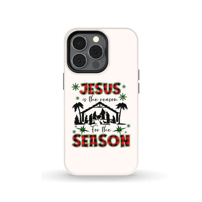 Jesus Is The Reason For The Season Phone Case - Christian Christmas Phone Cases - Inspirational Bible Scripture iPhone Cases