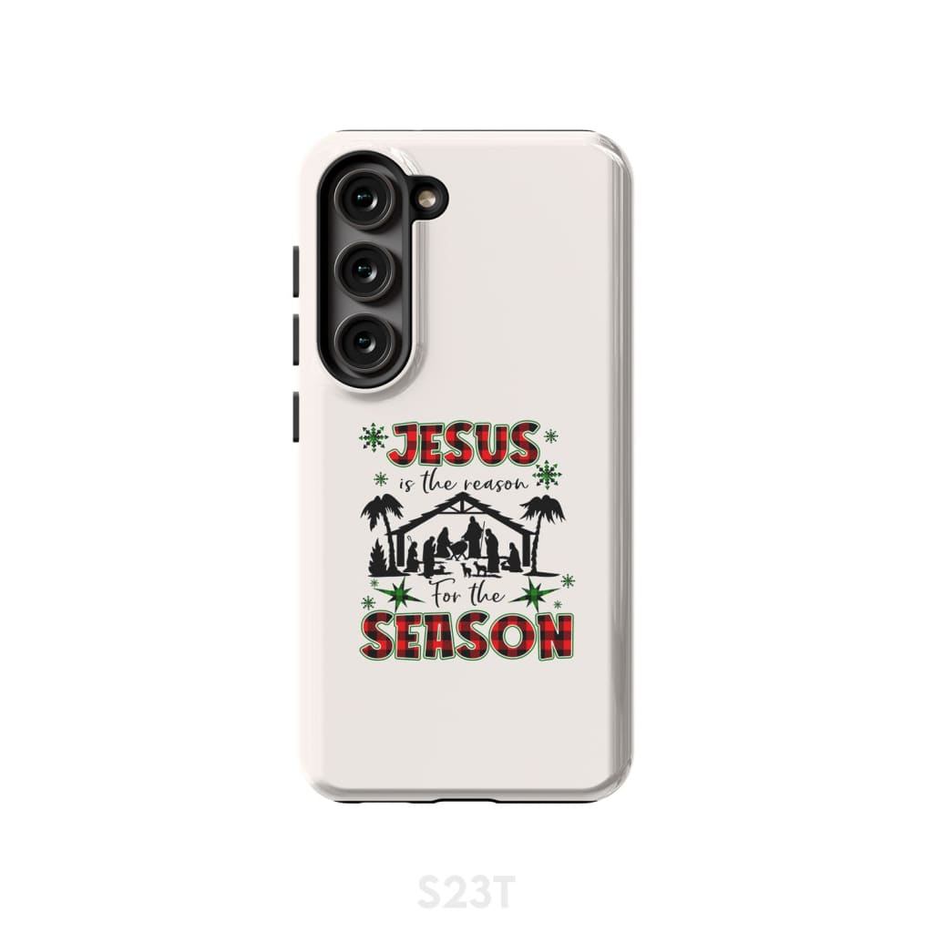 Jesus Is The Reason For The Season Phone Case - Christian Christmas Phone Cases - Inspirational Bible Scripture iPhone Cases