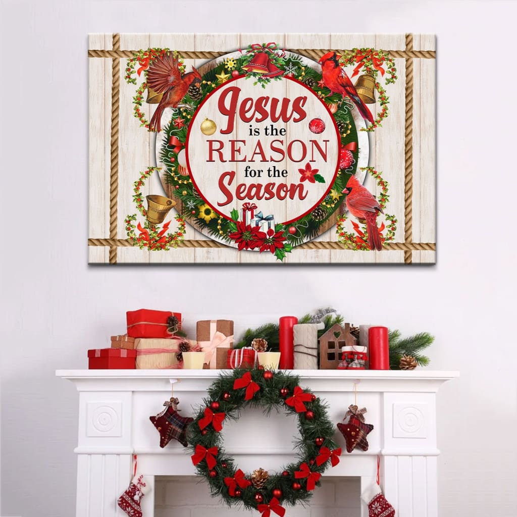 Jesus Is The Reason For The Season Wall Art Canvas, Christian Christmas Wall Decor - Religious Wall Decor