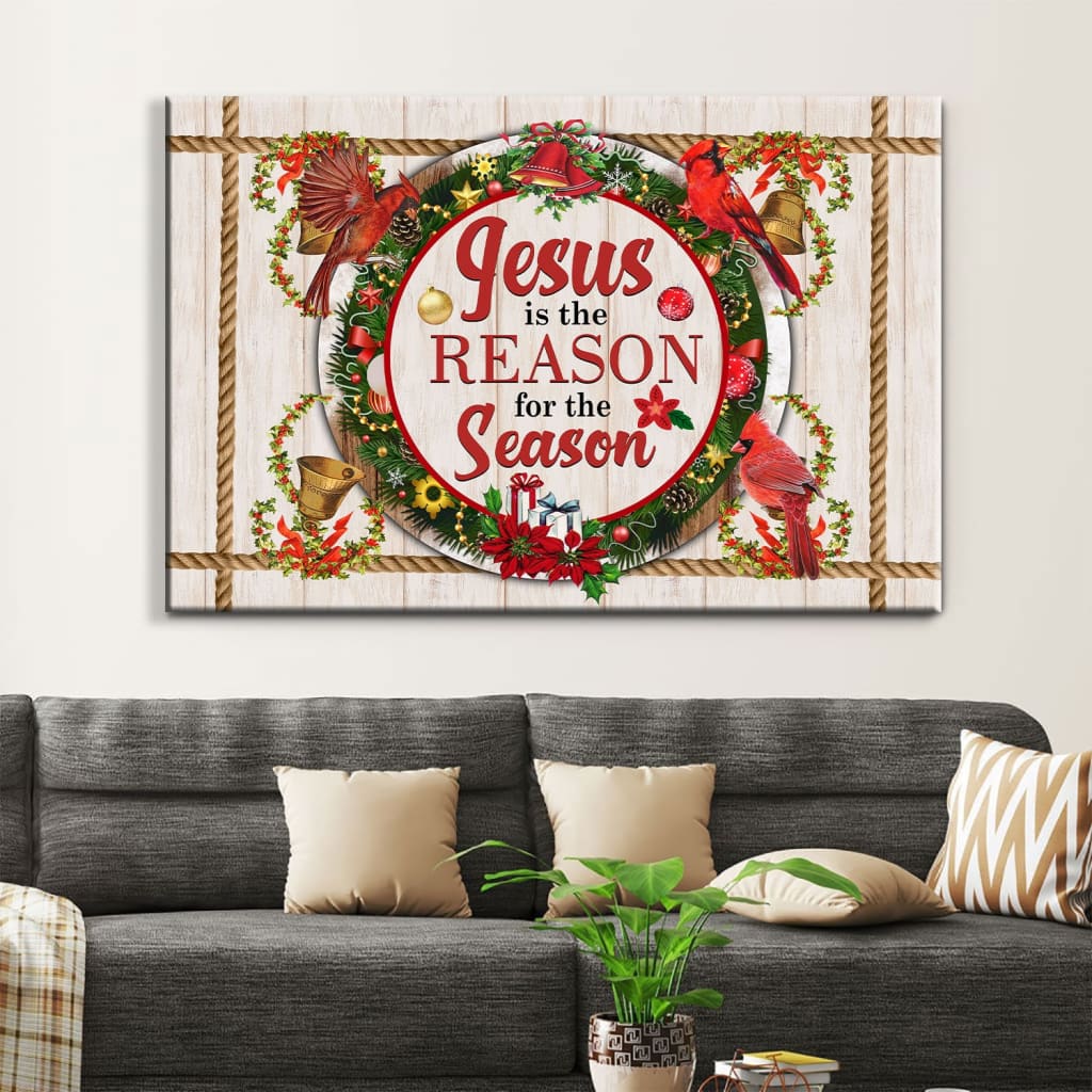 Jesus Is The Reason For The Season Wall Art Canvas, Christian Christmas Wall Decor - Religious Wall Decor