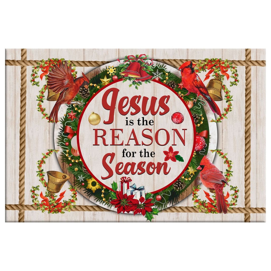 Jesus Is The Reason For The Season Wall Art Canvas, Christian Christmas Wall Decor - Religious Wall Decor