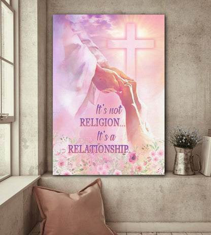 Jesus It's Not Religion It's A Relationship Canvas Posters - Christian Wall Posters - Religious Wall Decor