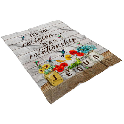 Jesus It's Not Religion Its A Relationship Fleece Blanket - Christian Blanket - Bible Verse Blanket