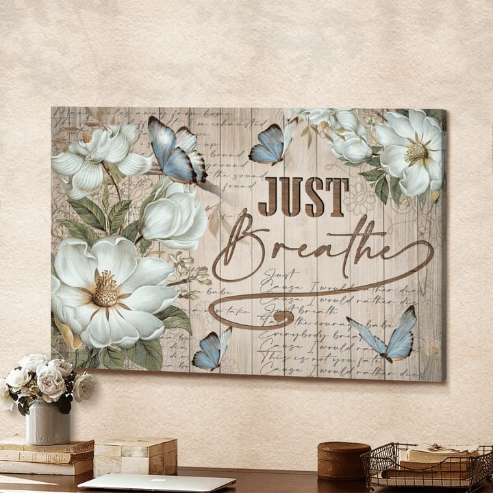 Jesus Just Breathe Butterfly Flower Canvas Wall Art - Christian Poster - Religious Wall Decor