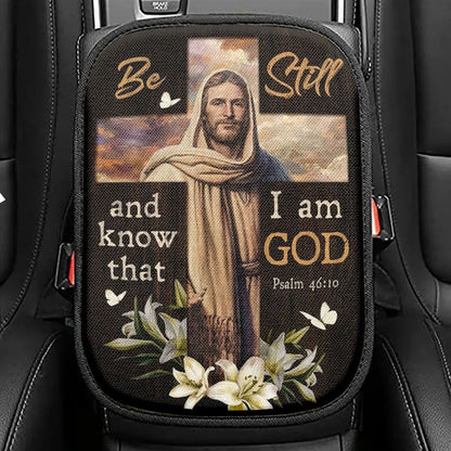 Jesus Lily Flowers Cross Be Still And Know That I Am God Car Center Console Cover, Christian Armrest Seat Cover, Bible Seat Box Cover