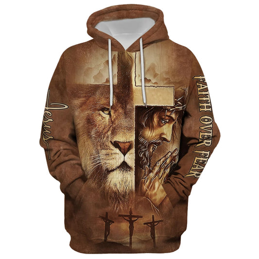 Jesus Lion Faith Over Fear Hoodie - Men & Women Christian Hoodie - 3D Printed Hoodie