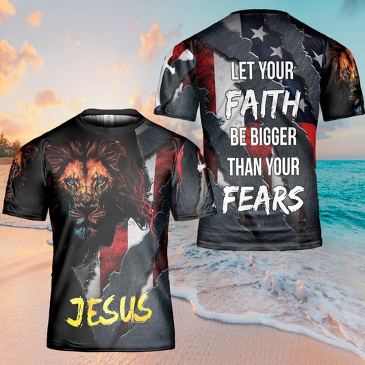 Jesus Lion Let's Your Faith Be Bigger Than Your Fears 3d Shirts