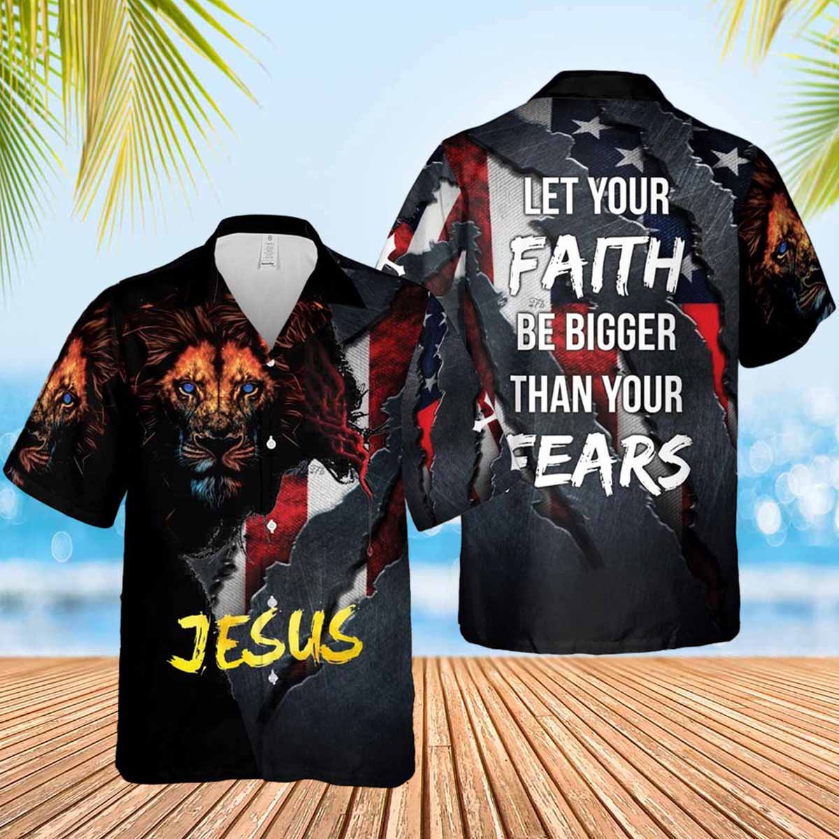 Jesus Lion Let's Your Faith Be Bigger Than Your Fears Hawaiian Shirt - Christian Hawaiian Shirts For Women Men