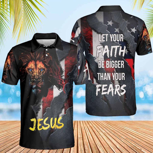 Jesus Lion Let's Your Faith Be Bigger Than Your Fears Jesus Polo Shirts - Christian Shirt For Men And Women
