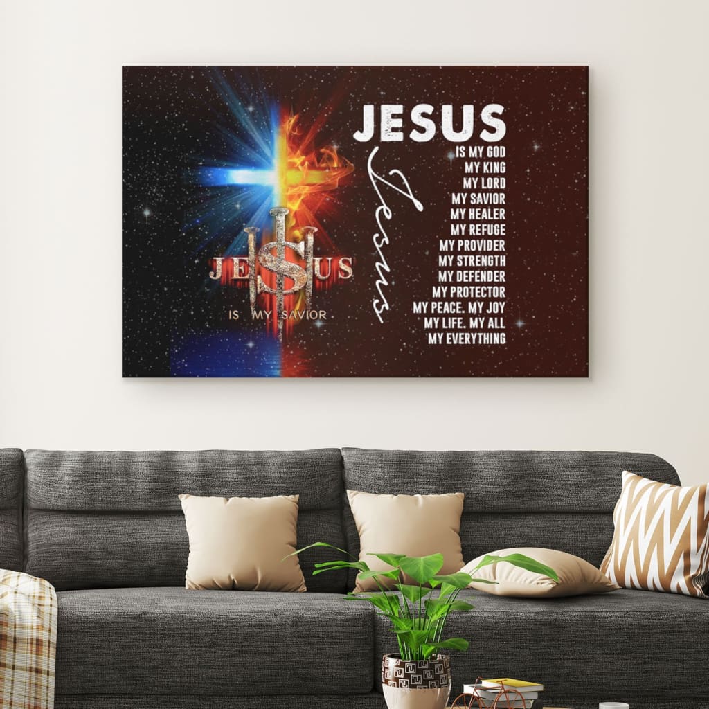 Jesus My Lord My God My King My Everything Canvas Wall Art - Religious Wall Decor