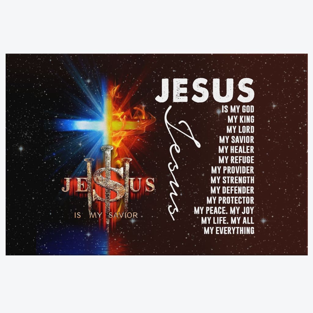 Jesus My Lord My God My King My Everything Canvas Wall Art - Religious Wall Decor