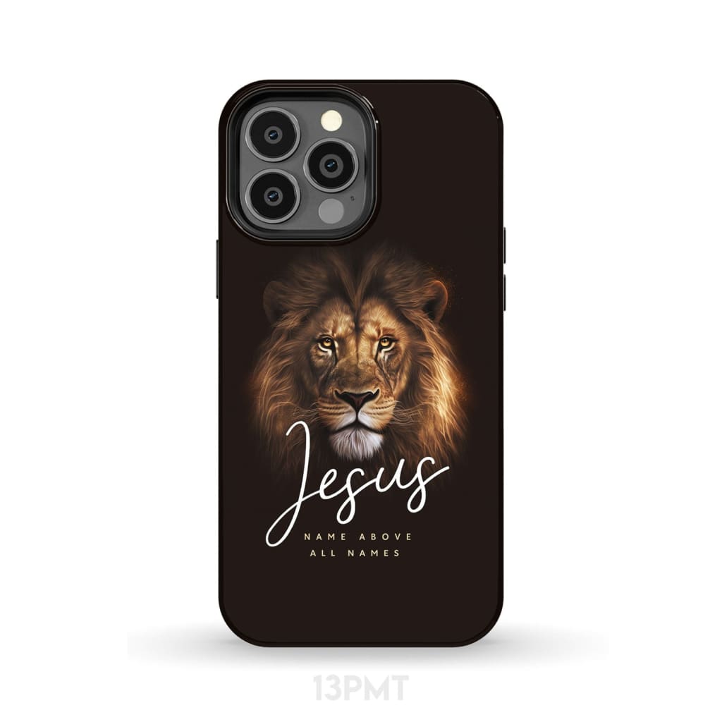 Jesus Name Above All Names Christian Phone Case - Scripture Phone Cases - Iphone Cases Christian