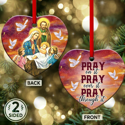 Jesus Nativity Pray On It Pray Over It Pray Through It Heart Ceramic Ornament - Christmas Ornament - Christmas Gift