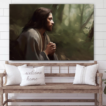 Jesus On A Hillside In The Woods Praying 1 - Canvas Picture - Jesus Christ Canvas - Christian Wall Art