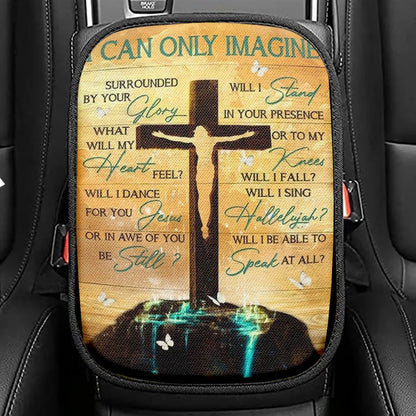 Jesus On The Cross Halo Background I Can Only Imagine Car Center Console Cover, Christian Armrest Seat Cover, Bible Seat Box Cover